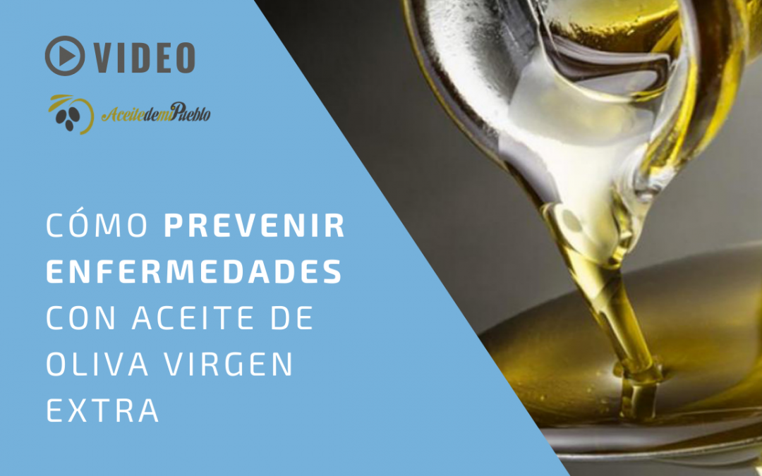 Cómo Prevenir Enfermedades con Aceite de Oliva Virgen Extra | AOVE